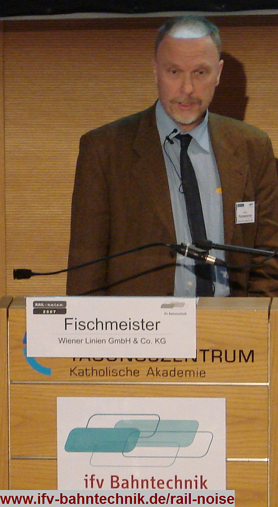 61_FISCHMEISTER_WienerLinien_RAILnoise2007_IFV-Bahntechnik_Copyright2007.png - Edgar FISCHMEISTER - [Wiener Linien GmbH & Co. KG]:LCC / RAMS-orientierte Instandhaltung (Lärmoptimierter Oberbau)
