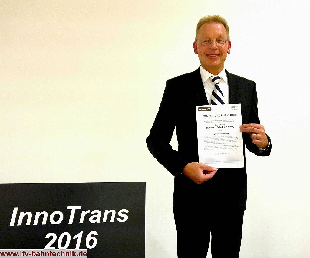 12_InnoTrans2016_SCHULTE-WERNING-Fachbeiratsernennung_IFV-BAHNTECHNIK_Copyright2016.JPG - Dr.-Ing. Burkhard SCHULTE-WERNING - [DB Systemtechnik GmbH]: Ernennung in den Fachbeirat des IFV BAHNTECHNIK e.V.